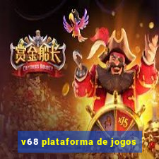 v68 plataforma de jogos
