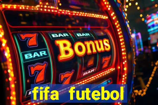 fifa futebol dinheiro infinito