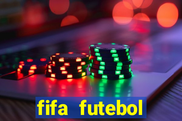 fifa futebol dinheiro infinito