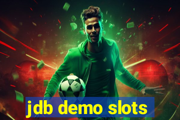 jdb demo slots