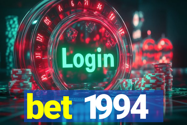bet 1994