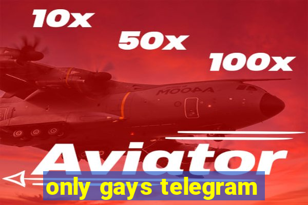 only gays telegram