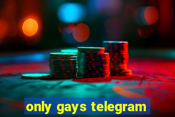 only gays telegram