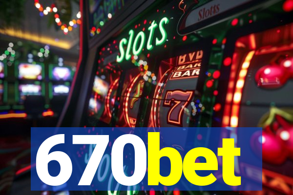 670bet
