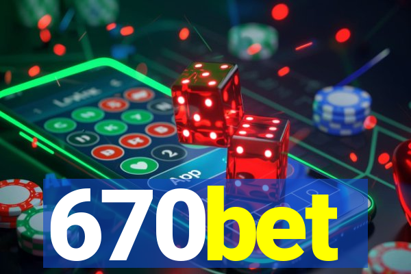 670bet