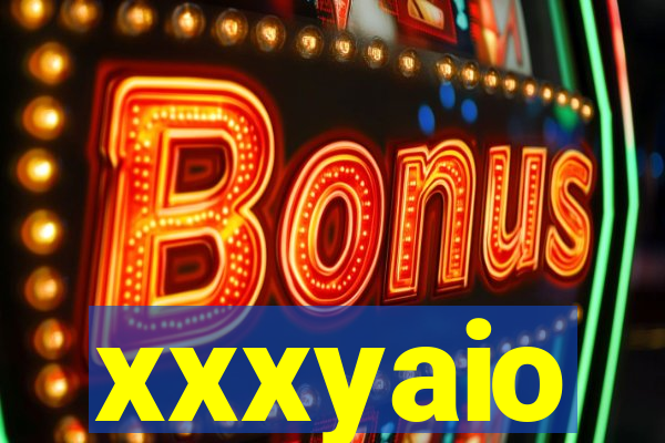 xxxyaio
