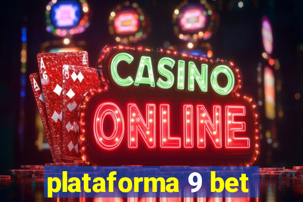 plataforma 9 bet
