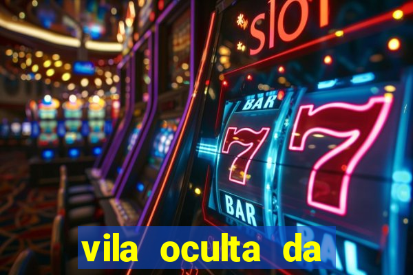 vila oculta da folha telegram