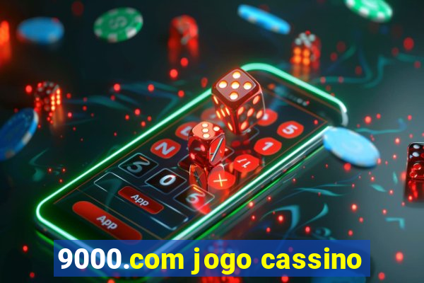 9000.com jogo cassino