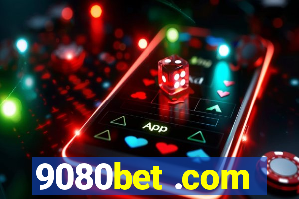 9080bet .com