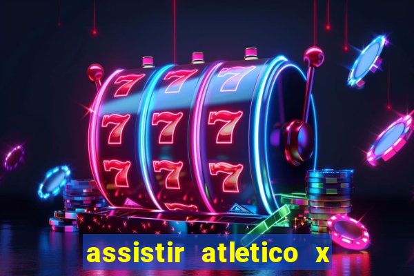 assistir atletico x botafogo futemax