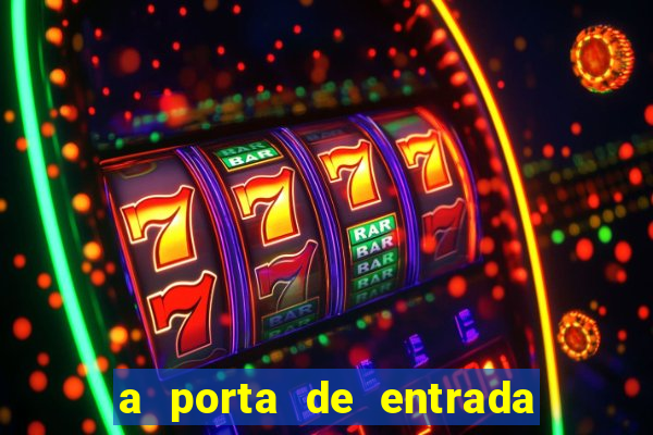a porta de entrada do excluído online grátis