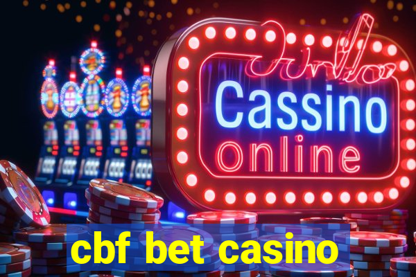 cbf bet casino
