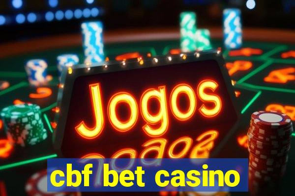 cbf bet casino
