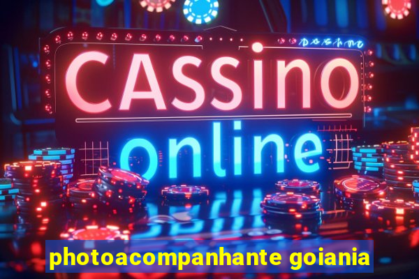 photoacompanhante goiania