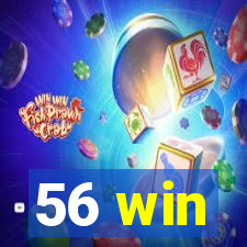 56 win