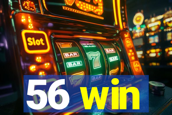56 win