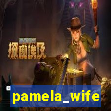 pamela_wife