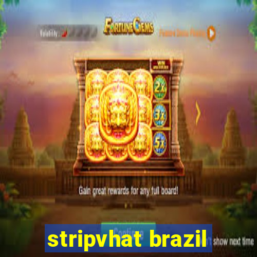 stripvhat brazil