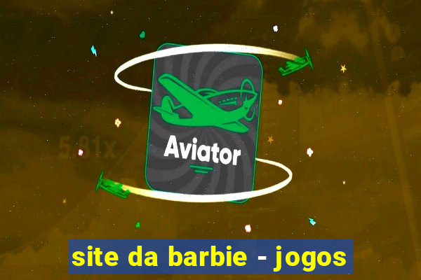 site da barbie - jogos