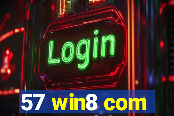 57 win8 com