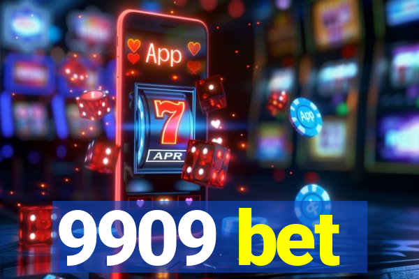 9909 bet