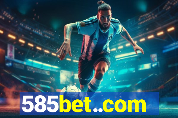 585bet..com