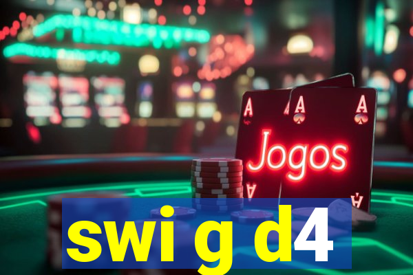 swi g d4