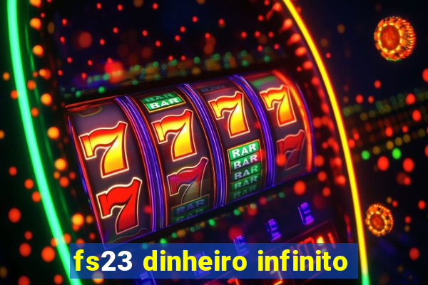fs23 dinheiro infinito
