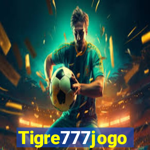 Tigre777jogo
