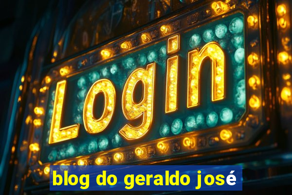 blog do geraldo josé