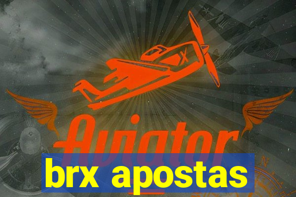 brx apostas
