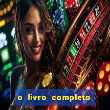 o livro completo do baralho petit lenormand pdf gr谩tis