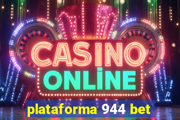 plataforma 944 bet