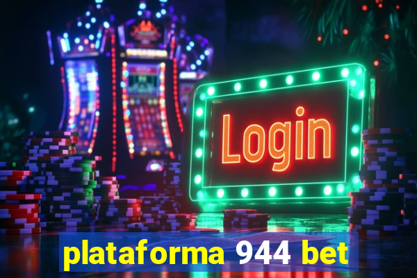 plataforma 944 bet