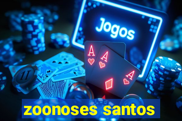 zoonoses santos