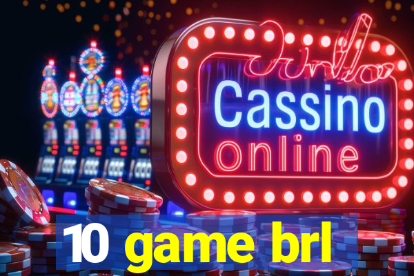 10 game brl