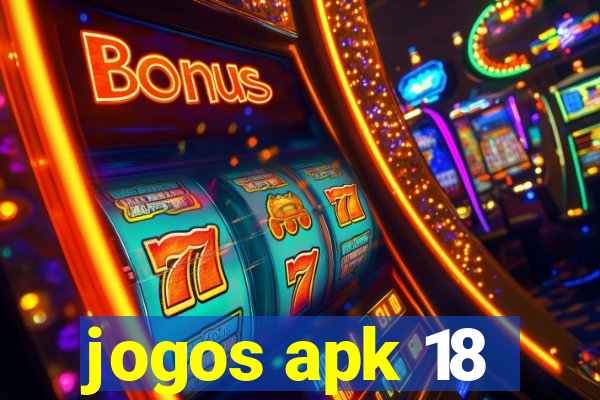 jogos apk 18