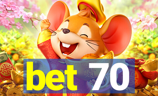 bet 70