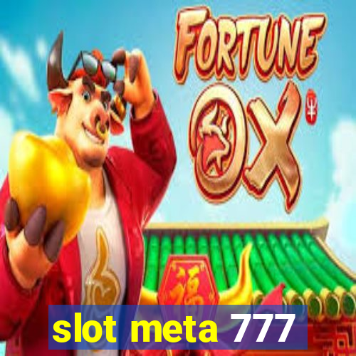 slot meta 777