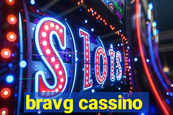bravg cassino