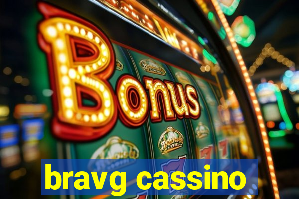 bravg cassino