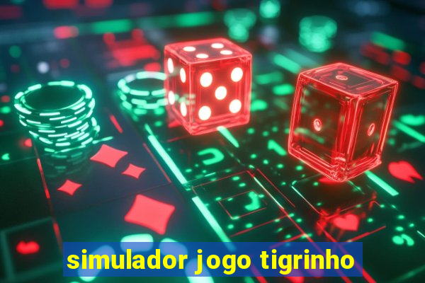 simulador jogo tigrinho