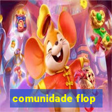 comunidade flop