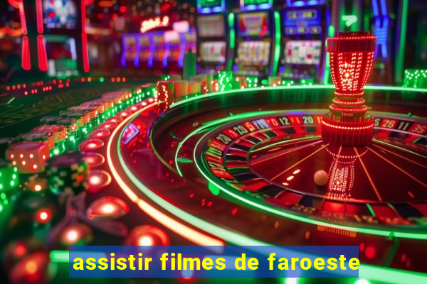 assistir filmes de faroeste