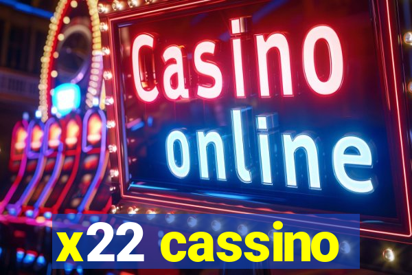 x22 cassino