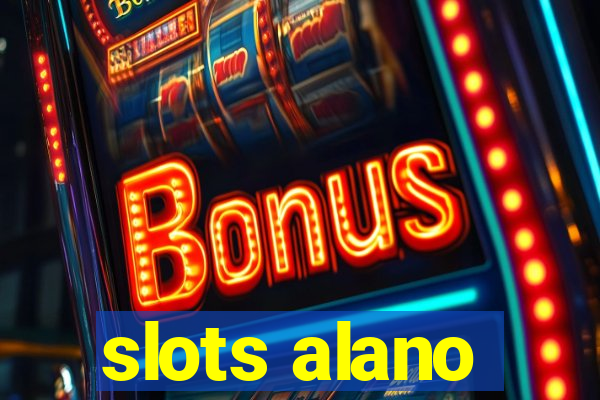 slots alano