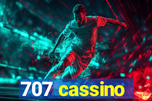 707 cassino