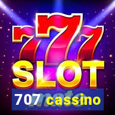 707 cassino
