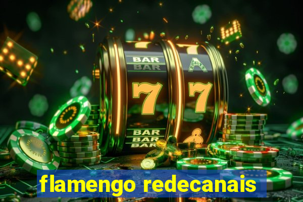 flamengo redecanais